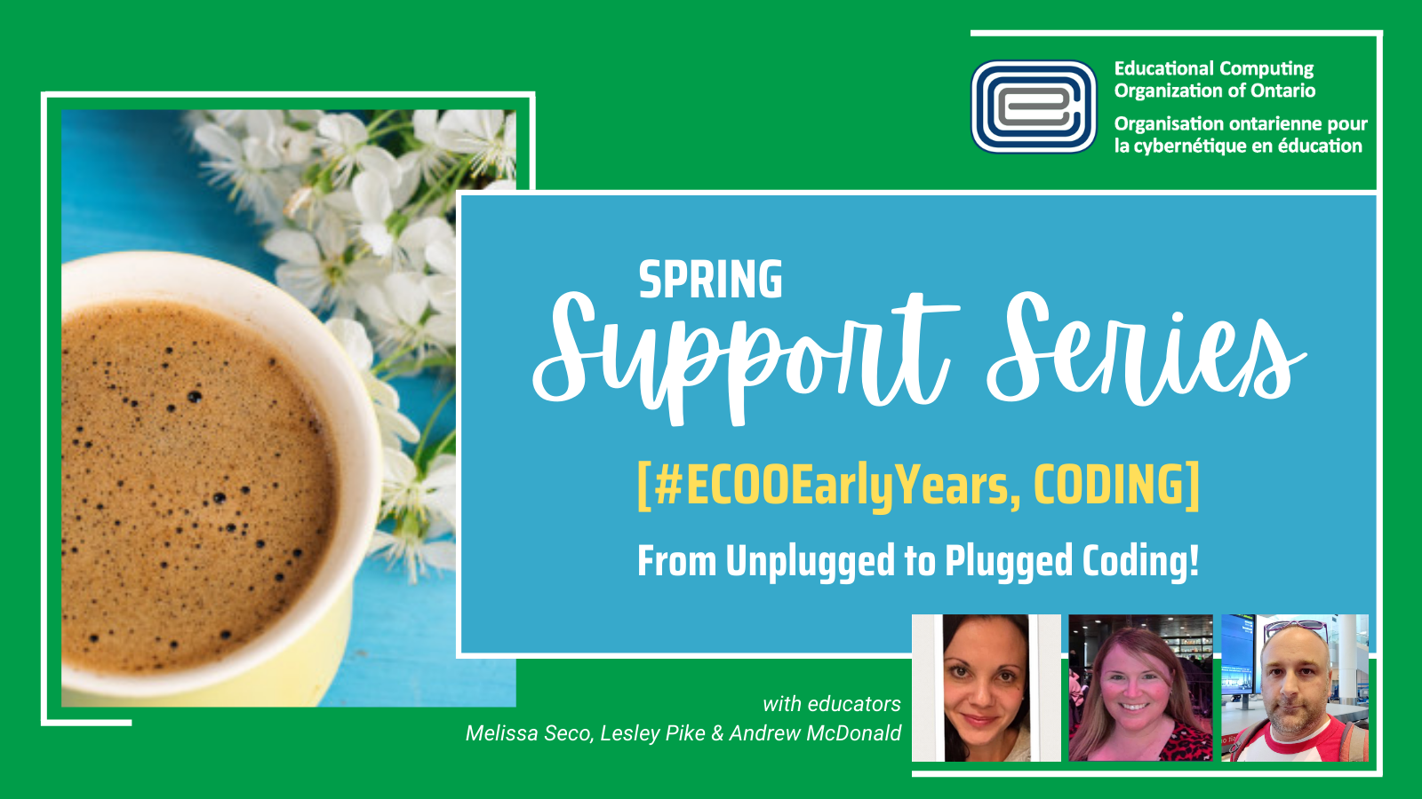 ECOO Support Series Spring Melissa Seco Lesley Pike _ Andrew McDonald Unplugged to Plugged
